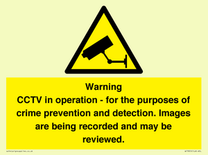 Warning CCTV in operation - for the purposes of crime prevention and detection. Images are being recorded and may be reviewed.